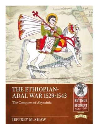 Adal Sultanaten sotaretkiksiä Etiopian kuningaskuntaa vastaan 1529-1543: islamin leviämisen ja valtakeskuksen muutosten aika