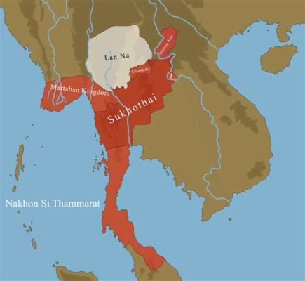 Sukhothain kuningaskunnan perustaminen 1300-luvulla: buddhalaisen hallitsijan nousu ja Dvaravatin valtakunnan romahdus