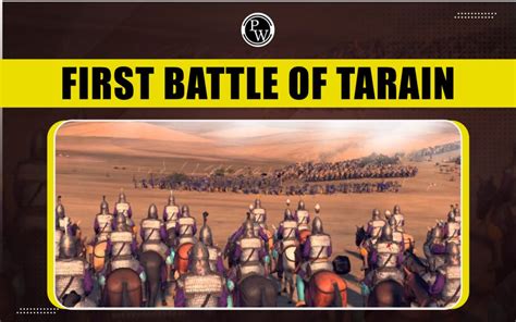 The First Battle of Tarain: A Turning Point in Early Medieval India; Rise of the Delhi Sultanate and Shifting Power Dynamics